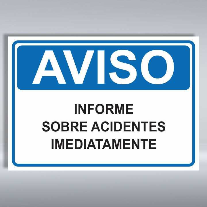 PLACA DE AVISO | INFORME SOBRE ACIDENTES IMEDIATAMENTE